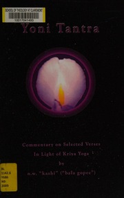 Yoni Tantra Commentary On Selected Verses In Light Of Kriya Yoga N W Kashi Bala Gopee