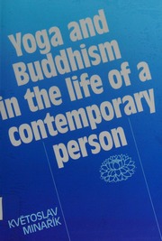 Yoga And Buddhism In The Life Of A Contemporary Person Collection Of Short Texts Minarik
