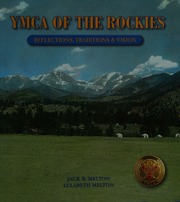 Ymca Of The Rockies Reflections Traditions Vision Melton