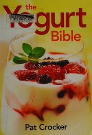 The Yogurt Bible Crocker Pat Sherman Carol