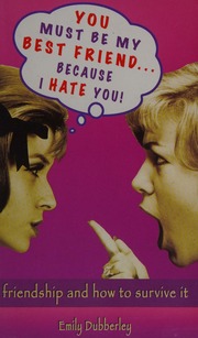 You Must Be My Best Friendbecause I Hate You Dubberly Emily Emily Dubberly
