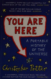 You Are Here A Portable History Of The Universe Potter Christopher