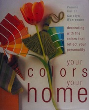 Your Colors Your Home Decorating With The Colors That Reflect Your Personality Cullen