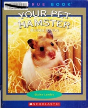 Your Pet Hamster Revised Edition Landau Elaine