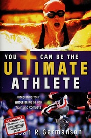 You Can Be The Ultimate Athlete Integrating Your Whole Being As You Train And Compete None Germanson