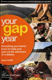 Your Gap Year Everything You Need To Know To Make Your Year Out The Adventure Of A Lifetime 5th Ed Griffith
