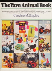 The Yarn Animal Book 2016 Edition Staples Caroline M