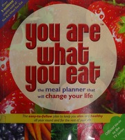 You Are What You Eat The Meal Planner That Will Change Your Life Norris