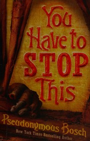 You Have To Stop This Bosch Pseudonymous