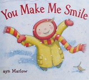 You Make Me Smile First American Edition Marlow Layn Author