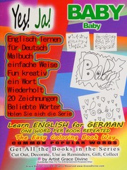 Yes Ja Baby Baby Englisch Lernen Für Deutsch Malbuch Einfache Weise Fun Kreativ Ein Wort Wiederholt 20 Zeichnungen Beliebte Wörter Holen Sie Sich Die Serie Learn English For German One Word Per Book Repeated The Easy Coloring Book Way Common Popular Words Get All The Books In The Series Cut Out Decorate Use As Reminders Gift Collect By Artist Grace Divine Grace Divine