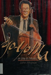 Yoyo Ma A Life In Music Attanas John 1962