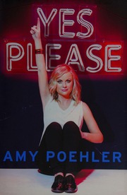 Yes Please Poehler Amy 1971 Author