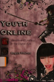 Youth Online Identity And Literacy In The Digital Age Thomas