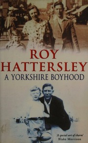 A Yorkshire Boyhood New Ed Edition Hattersley Roy 1932