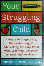 Your Struggling Child Robert F Newby