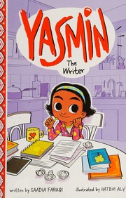 Yasmin The Writer Faruqi Saadia Author Aly Hatem Illustrator