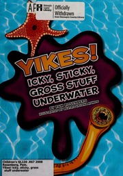 Yikes Icky Sticky Gross Stuff Underwater None Rosenberg