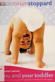 You And Your Toddler A Practical Guide To Life With Your Toddler From 18 Months To Five Years None Stoppard