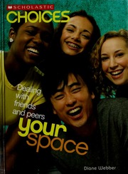 Your Space Dealing With Friends And Peers Webber Diane 1968