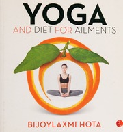 Yoga And Diet For Ailments Hota Bijoylaxmi Author