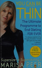 You Can Be Thin The Ultimate Programme To End Dieting Forever Peer