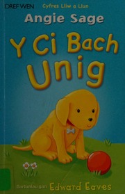 Y Ci Bach Unig Sage Angie Hughes Catrin Eaves Edward