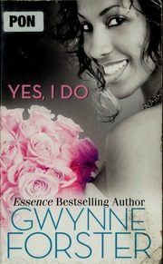 Yes I Do Forster Gwynne Forster Gwynne Now And Forever Forster