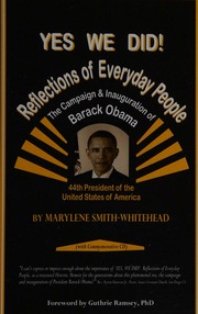 Yes We Did Reflections Of Everyday People The Campaign And Inauguration Of Barack Obama A Historic Memoir Perspective Smithwhitehead