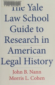The Yale Law School Guide To Research In American Legal History Nann