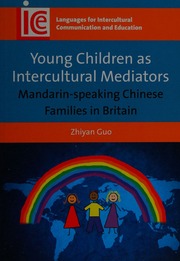 Young Children As Intercultural Mediators Mandarinspeaking Chinese Families In Britain Guo