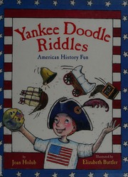 Yankee Doodle Riddles American History Fun Joan Holub Illustrated By Elizabeth Buttler Holub