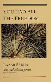 You Had All The Freedom New And Selected Poems None Sarna