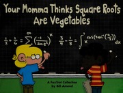 Your Momma Thinks Square Roots Are Vegetables A Foxtrot Collection Amend