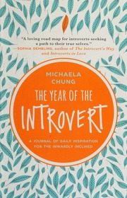 The Year Of The Introvert A Journal Of Daily Inspiration For The Inwardly Inclined Chung