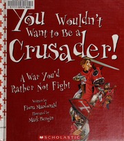 You Wouldnt Want To Be A Crusader Fiona Macdonald