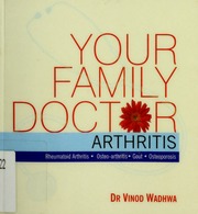 Your Family Doctor Rheumatoid Arthritis Osteoarthritis Gout Osteoporosis Wadhwa