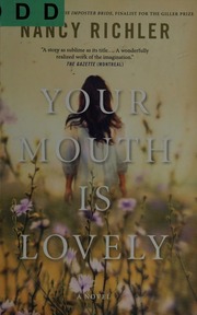 Your Mouth Is Lovely Richler Nancy 19572018 Author