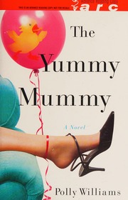 The Yummy Mummy Williams Polly 1971 Landor Rosalyn