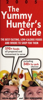 The Yummy Hunters Guide The Besttasting Lowcalorie Foods And Where To Shop For Them 2005 Brand