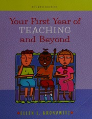 Your First Year Of Teaching And Beyond 4th Ed Kronowitz Ellen L