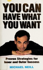 You Can Have What You Want None 1 Edition Neill Michael None
