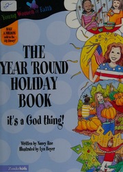 The Year Round Holiday Book Its A God Thing Rue Nancy Boyer