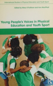 Young Peoples Voices In Physical Education And Youth Sport 1st Ed Osullivan
