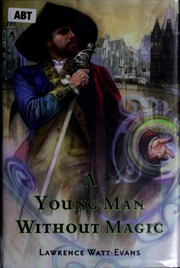 A Young Man Without Magic 1st Ed Lawrence Wattevans