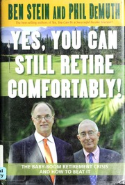 Yes You Can Still Retire Comfortably The Babyboom Retirement Crisis And How To Beat It Stein