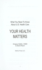 Your Health Matters What You Need To Know About Us Health Care Dattilo