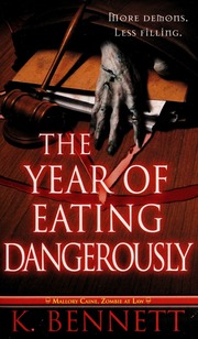 The Year Of Eating Dangerously Bennett K