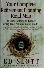 Your Complete Retirement Planning Road Map 1st Ed Ed Slott
