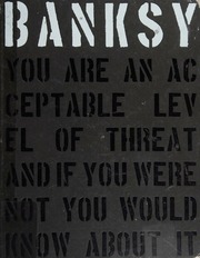 You Are An Acceptable Level Of Threat And If You Were Not You Would Know About It 2nd Ed Banksy